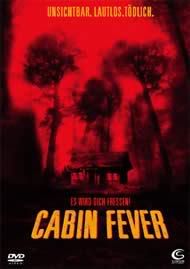 cabin fever