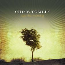 Chris Tomlin: See the Morning