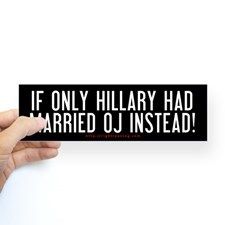 hillary_and_oj_bumper_bumper_sticker_zpsbpvhzhsh.jpg